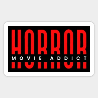 Horror movie addict Magnet